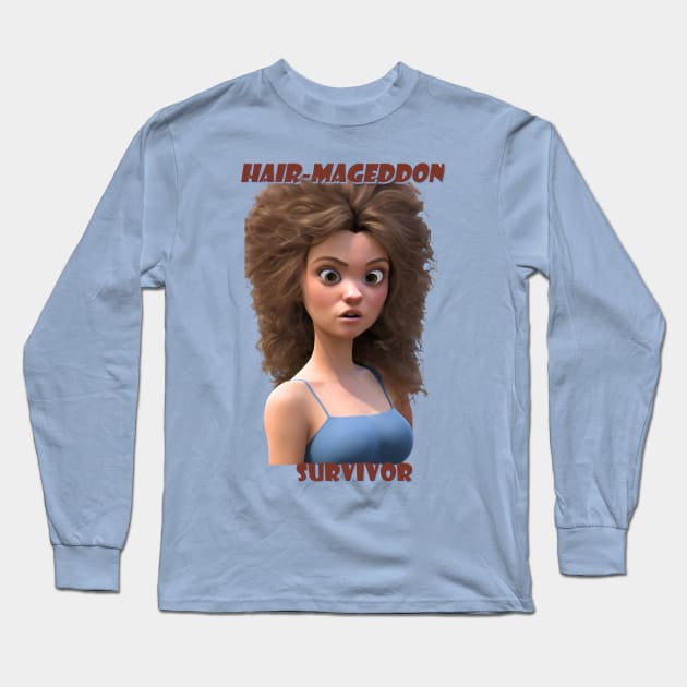 A Hair Mageddon Survivor - Bad Hair Day Long Sleeve T-Shirt by Parody-is-King